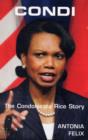 Image for Condi  : the Condoleezza Rice story