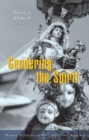 Image for Gendering the spirit  : women, religion &amp; the post-colonial response