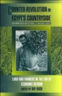 Image for Counter-revolution in Egypt&#39;s countryside  : land and farmers in the era of economic reform