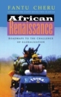 Image for African renaissance  : roadmaps to the challenge of globalization