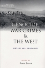 Image for Genocide, war crimes and the West  : history and complicity