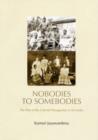 Image for Nobodies to somebodies  : the rise of the colonial bourgeoisie in Sri Lanka