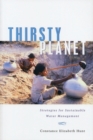 Image for Thirsty planet  : strategies for sustainable water management