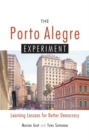 Image for The Porto Alegre experiment  : learning lessons for better democracy