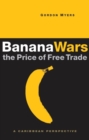 Image for Banana wars  : the price of free trade