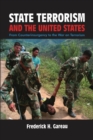 Image for State terrorism and the United States  : from countersurgency to the war on terrorism