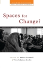 Image for Spaces for change?  : the politics of citizen participation in new democratic arenas