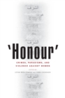 Image for Honour  : crimes, paradigms, and violence against women