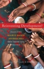 Image for Reinventing development?  : translating rights-based approaches from theory into practice