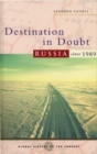 Image for Destination in doubt  : Russia since 1989