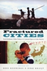 Image for Fractured cities  : social exclusion, urban violence and contested spaces in Latin America