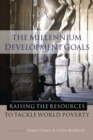 Image for The millennium development goals  : raising the resources to tackle world poverty