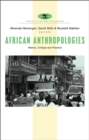 Image for African anthropologies  : history, critique and practice
