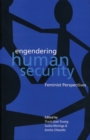 Image for Engendering human security  : feminist perspectives