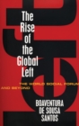 Image for The rise of the global left  : the World Social Forum and beyond