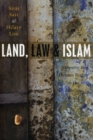 Image for Land, law and Islam  : property and human rights in the Muslim world