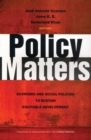 Image for Policy matters  : economic and social policies to sustain equitable development