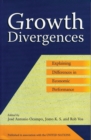 Image for Growth divergences  : explaining differences in economic performance