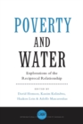 Image for Poverty and Water : Explorations of the Reciprocal Relationship