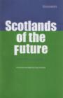 Image for Scotlands of the Future : Sustainability in a Small Nation