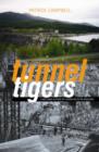 Image for Tunnel tigers  : a first hand account of a hydro boy in the Highlands