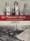 Image for Hail Philpstoun&#39;s queen - and other tales from the shale