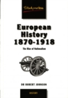 Image for European History 1870-1918: