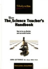 Image for The new science teacher&#39;s handbook