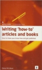 Image for Writing How to Articles and Books: