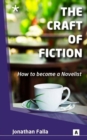 Image for The craft of fiction  : how to become a novelist