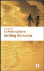 Image for 12-Point Guide to Writing Romance