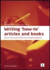 Image for Writing how-to articles &amp; books: share your know-how and get published