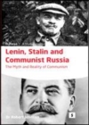 Image for Lenin, Stalin and communist Russia: the myth and reality of communism