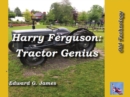 Image for Harry Ferguson: Tractor Genius