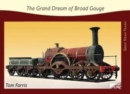 Image for The Grand Dream of Broad Gauge