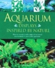 Image for Aquarium displays  : inspired by nature