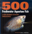 Image for 500 Freshwater Aquarium Fish
