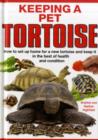 Image for Keeping a pet tortoise  : how to set up home for a new tortoise and keep it in the best of health and condition