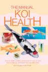 Image for The manual of koi health