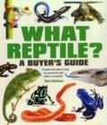 Image for What reptile?  : essential information to help you choose the right pet, reptile or amphibian