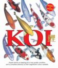 Image for Koi  : expert advice on keeping your koi in top-quality condition and a complete directory of their magnificent colour varieties