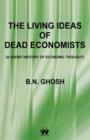 Image for The Living Ideas of Dead Economists