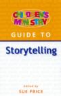 Image for Children&#39;s Ministry Guide to Storytelling