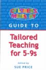 Image for Children&#39;s Ministry Guide to Tailored Teaching for 5-9s