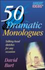 Image for 50 Dramatic Monologues