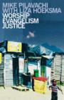 Image for Worship, Evangelism, Justice