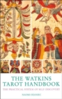 Image for The Watkins tarot handbook  : the practical system of self-discovery