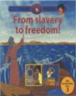 Image for From Slavery to Freedom!