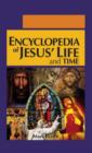 Image for Encyclopedia of Jesus&#39; life and times