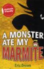 Image for A Monster Ate My Marmite